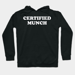 Certified Munch Hoodie